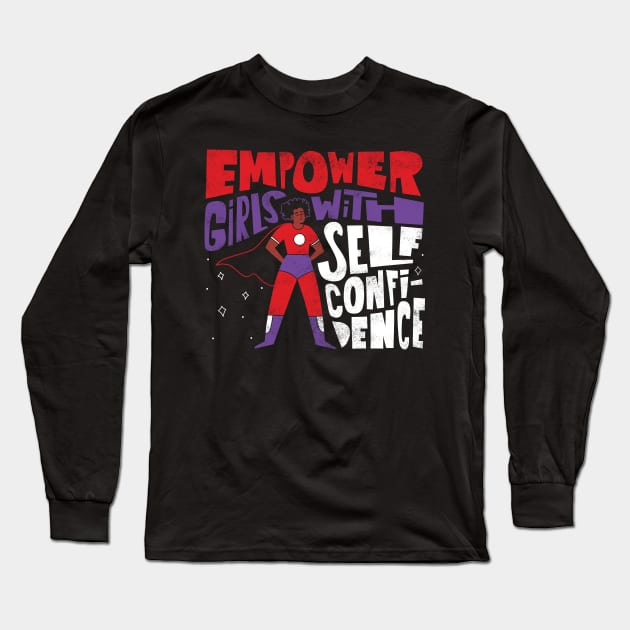 Empower Girls Long Sleeve T-Shirt by grrrenadine